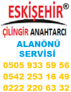 eskişehir çilingir lanönü telefonu