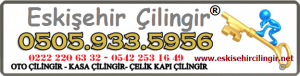 eskişehir çilingir aşağıçağlan