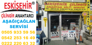 eskişehir çilingir aşağıçağlan telefonu