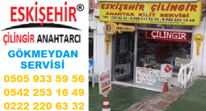 eskişehir çilingir gökmeydan telefonu