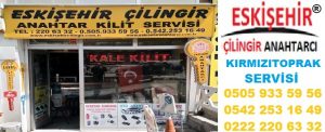 eskişehir çilingir kırmızıtoprak