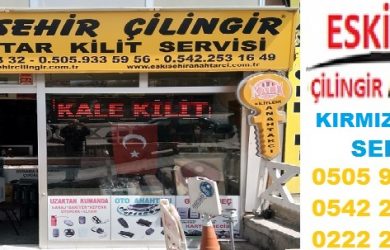 eskişehir çilingir kırmızıtoprak