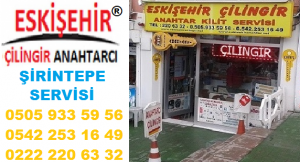 eskişehir çilingir şirintepe telefonu