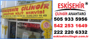 eskişehir çilingirler anahtarcılar