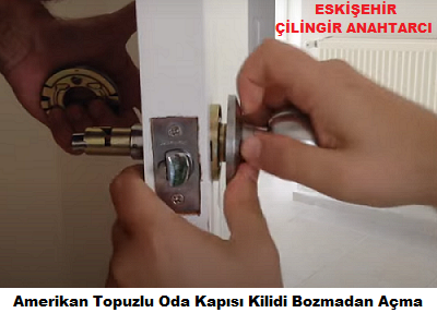 Amerikan Topuzlu Oda Kapısı Kilidi Bozmadan Nasıl Açılır