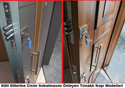 Hırsızlığa Karşı Takılan Tırnaklı Kapı Nasıl Açılır